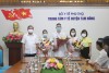 Gặp mặt, động viên các "chiến sỹ áo trắng" Tam Nông lên đường làm nhiệm vụ chống dịch tại Bình Dương