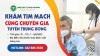 Lịch khám tim mạch cùng chuyên gia Bệnh viện E Trung Ương tháng 6