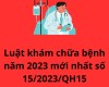 Luật Khám bệnh, chữa bệnh, số 15/2023/QH15
