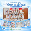 CHÚC MỪNG NGÀY DƯỢC SĨ THẾ GIỚI 25/9