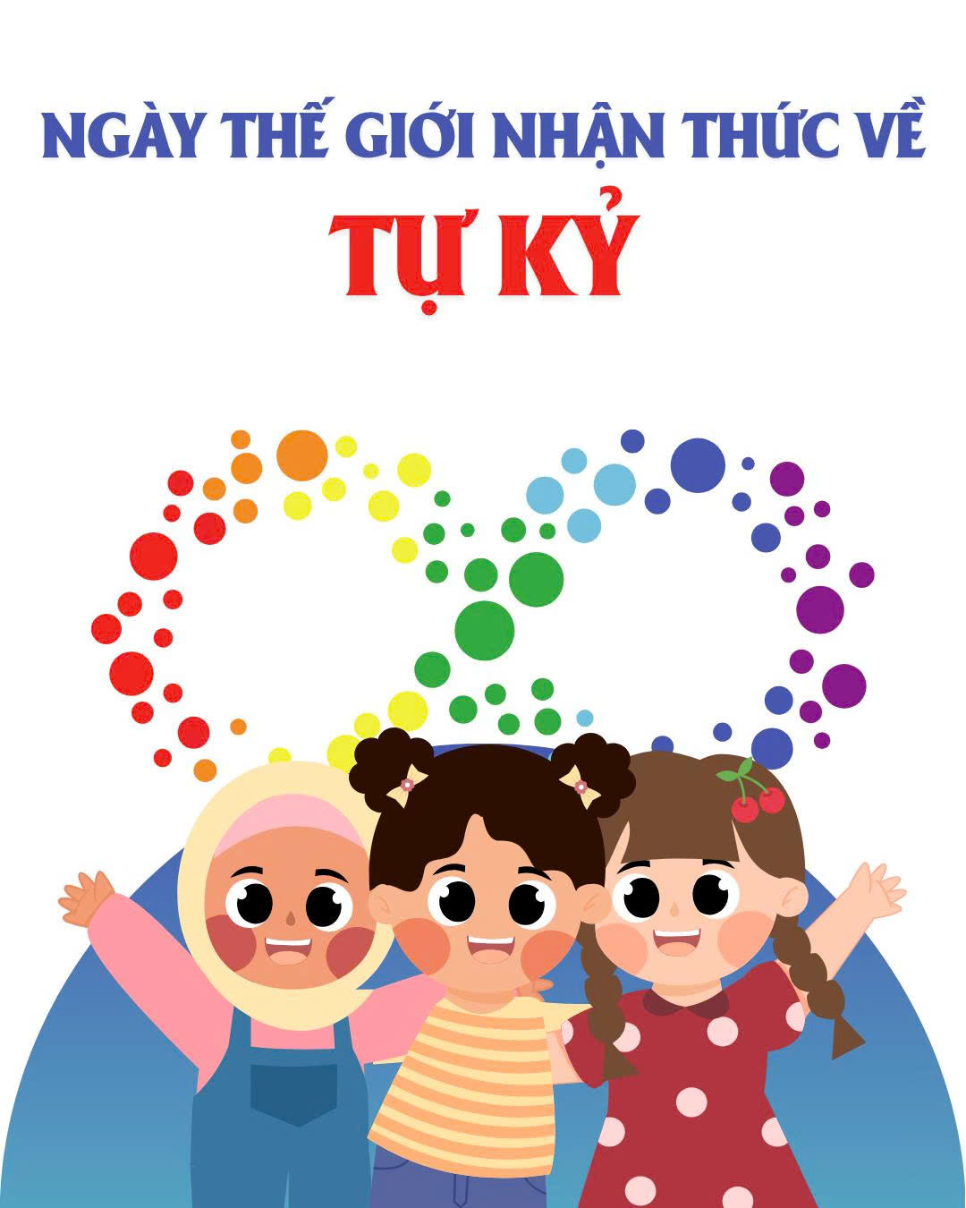 HƯỞNG ỨNG NGÀY THẾ GIỚI NHẬN THỨC VỀ TỰ KỶ 2/4